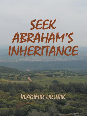 cover image of Seek Abraham's Inheritance